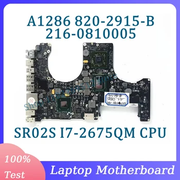 820-2915-B 2.2 GHZ Com SR02S I7-2675QM de CPU e a placa principal Para a Apple A1286 Laptop placa-Mãe SLJ4P 216-0810005 100% Funcionando Bem