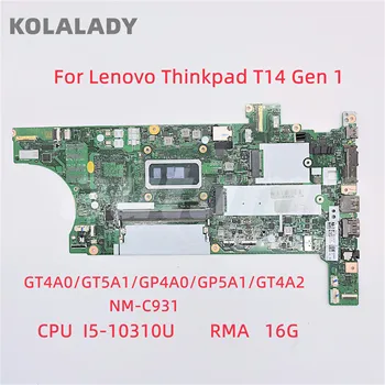 Para Lenovo ThinkPad T14 Gen 1/T15 Laptop placa-Mãe NM-C931 CPU I5-10310U UMA 16G FRU 5B20Z46013