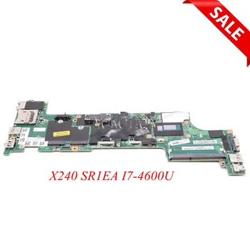 NOKOTION 04X5154 Laptop placa-mãe Para o Lenovo Thinkpad X240 SR1EA I7-4600U CPU de bordo DDR3L VIUX1 NM-A091 placa Principal