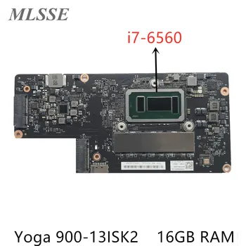 Usado Para o Lenovo Yoga 900-13ISK2 Laptop placa-Mãe NM-A921 5B20L34665 Com 16GB de RAM I7-6560 CPU 2.2 GHz 100% Testado Navio Rápido