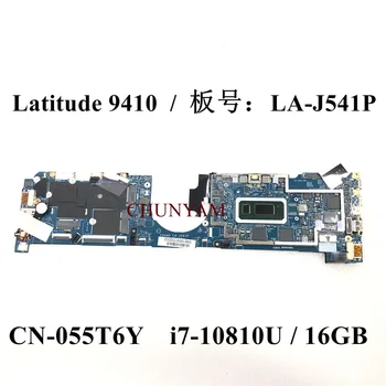 LA-J541P i7-10810U 16GB de RAM PARA Dell Latitude 14 9410 2-em-1 computador Portátil Notebook placa-Mãe CN-055T6Y 055T6Y 55T6Y placa-mãe